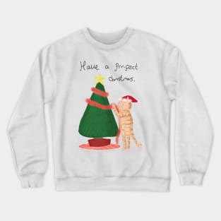 Have a prrrfect Christmas cat decorating a tree Crewneck Sweatshirt